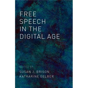 Free Speech In The Digital Age - 1