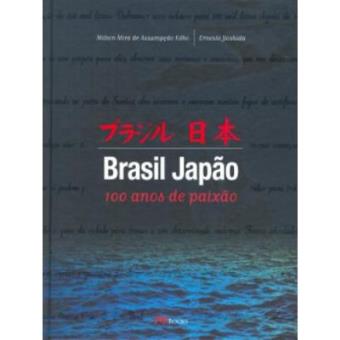 Brasil Japão. 100 Anos De Paixão - 1