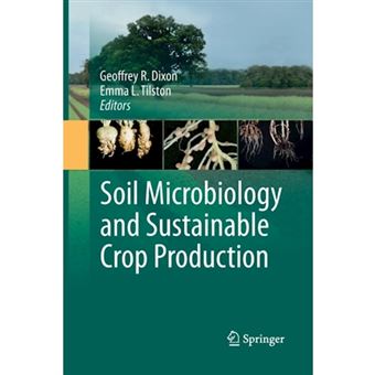 Soil Microbiology and Sustainable Crop Production - Paperback - 2014 - 1