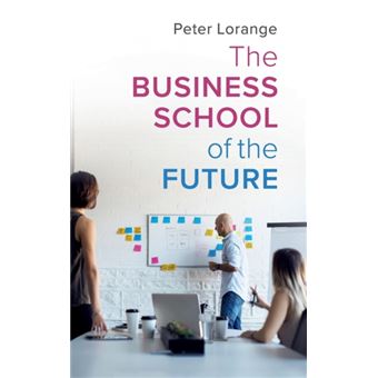 The Business School Of The Future - 1