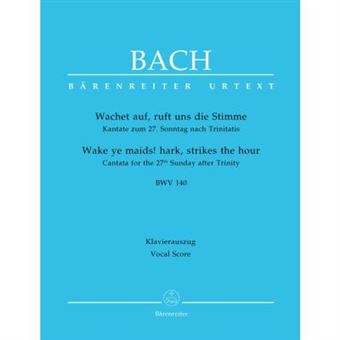 Partitions Classique Barenreiter Bach J.S. - Wachet Auf, Ruft Uns Die Stimme, Bwv 140 - Reduction Piano Choeur Et Ensemble Vocal - 1