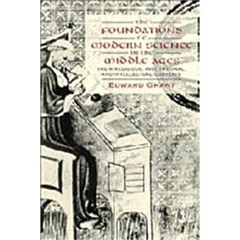 The Foundations Of Modern Science In The Middle Ages, Cambridge History Of Science Series - 1