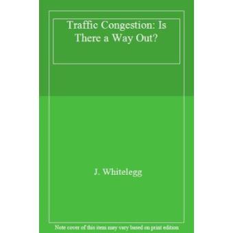 Traffic Congestion: Is There a Way Out? - 1