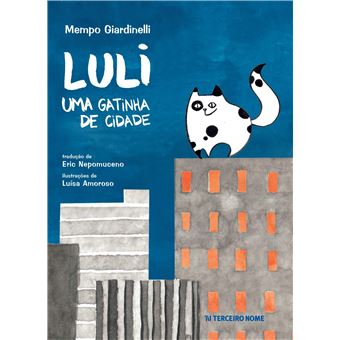 Luli. Uma Gatinha Da Cidade - 1