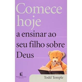 Comece Hoje A Ensinar Ao Seu Filho Sobre Deus - 1