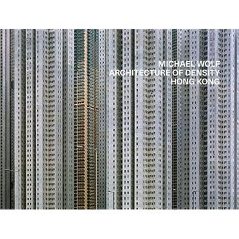 Michael Wolf - Architecture of Density Hong Kong - 1