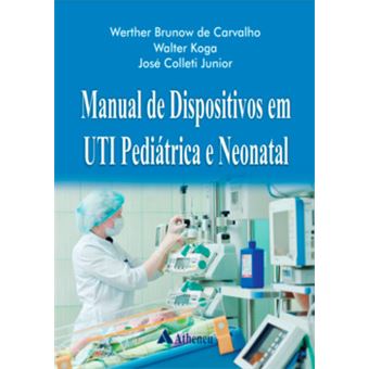 Manual De Dispositivos Em Uti Pediátrica E Neonatal - 1