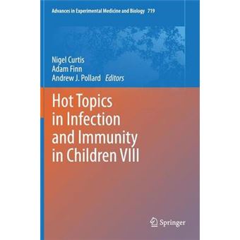 Hot Topics in Infection and Immunity in Children VIII - Hardback - 2011 - 1