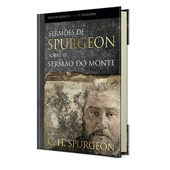 Sermões de Spurgeon Sobre o Sermão do Monte - 1