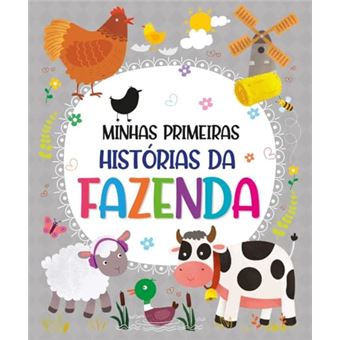 Minhas Primeiras Historias Da Fazenda - Pe Da Letra - 1