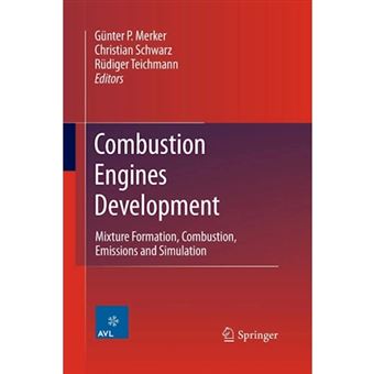Combustion Engines Development - Mixture Formation, Combustion, Emissions and Simulation - Paperback - 2014 - 1