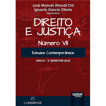Direito e Justiça - Ano Iv - Vii - 2º Semestre 2018 - Estudos Contemporâneos - 1