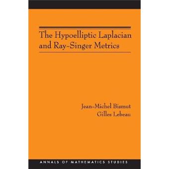 Hypoelliptic Laplacian and Ray-Singer Metrics. (AM-167) - Paperback - 2008 - 1