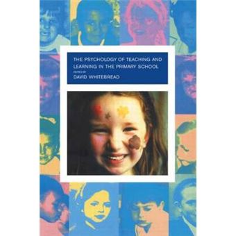 The Psychology Of Teaching And Learning In The Primary School - 1