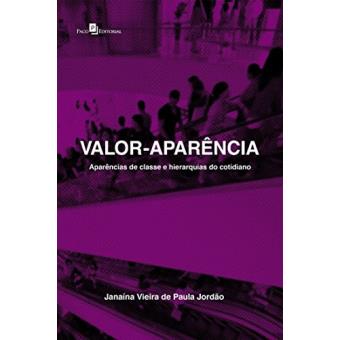 Valor,Aparência: Aparências de Classe e Hierarquias do Cotidiano - 1