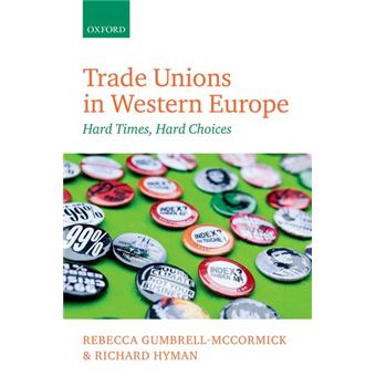 Trade Unions in Western Europe - Hard Times, Hard Choices - Hardback - 2013 - 1