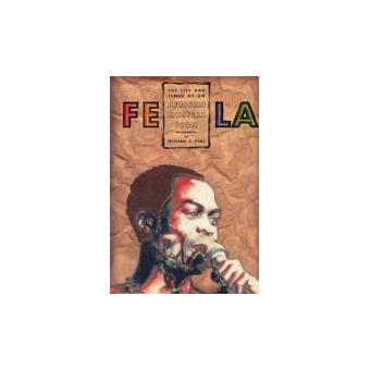 Fela - The Life and Times of an African Musical Icon - Paperback - 2000 - 1