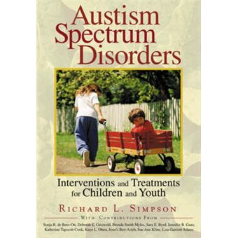 Autism Spectrum Disorders - Interventions and Treatments for Children and Youth - Paperback - 2004 - 1