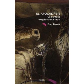 El apocalipsis/ The Revelation of John : Comentario Exegetico-espiritual/ Exegetical and Spiritual Commentary - 1
