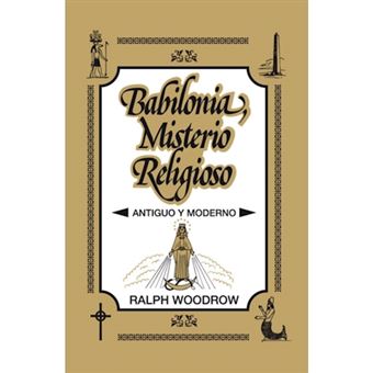 Babilonia, Misterio Religioso - Antiguo y Moderno - Paperback / softback - 2008 - 1
