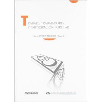 Trabajo, trabajadores y participación popular : estudios sobre México, Guatemala, Colombia, Perú y Chile, siglos XVIII y XIX - 1