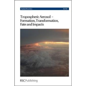 Tropospheric Aerosol-Formation, Transformation, Fate and Impacts - Hardback - 2014 - 1