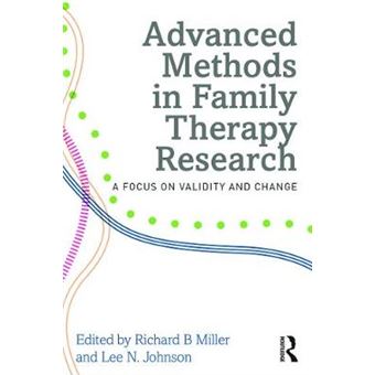 Advanced Methods in Family Therapy Research - A Focus on Validity and Change - Paperback - 2014 - 1