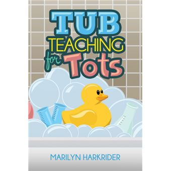 Tub Teaching for Tots - Paperback / softback - 2014 - 1