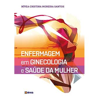 Enfermagem em Ginecologia e Saúde da Mulher - 1