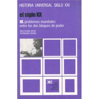 Historia Universal III El Siglo XX Problemas Mundiales Entre Los DOS Bloques de Poder V.36 - 1
