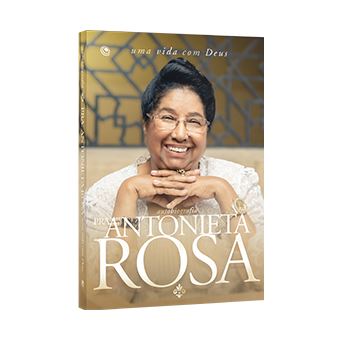 Uma Vida Com Deus - Autobiografia Antonieta Rosa - 1