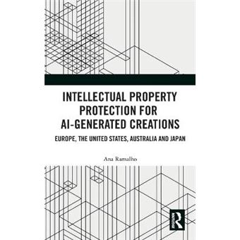 Intellectual Property Protection For Ai-Generated Creations - 1