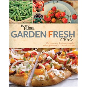 Better Homes & Gardens Garden Fresh Meals - Paperback - 2011 - 1