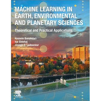 Machine Learning In Earth Environmental And Planetary Sciences - 1