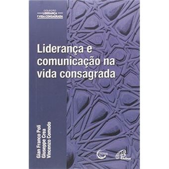 Liderança E Comunicação Na Vida Consagrada - 1