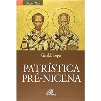 Patrística Pré-Nicena - Coleção Fonte Viva - 1