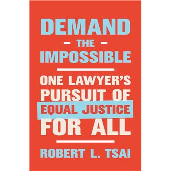 Demand the Impossible: One Lawyer's Pursuit of Equal Justice for All - 1