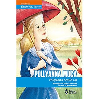 Pollyanna Moça / Pollyanna Grows Up - 1