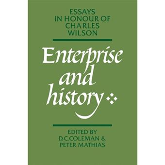 Enterprise and History - Essays in Honour of Charles Wilson - Paperback - 2006 - 1
