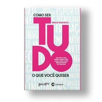 Como Ser Tudo O Que Você Quiser Como Ser Tudo O Que Você Quiser - 1