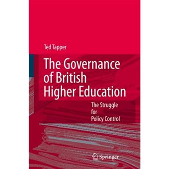 The Governance of British Higher Education - The Struggle for Policy Control - Paperback - 2010 - 1