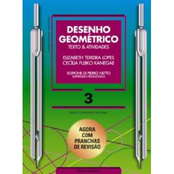 Desenho Geométrico. Texto e Atividades 8º Ano - 7ª Série. Volume 3 - 1