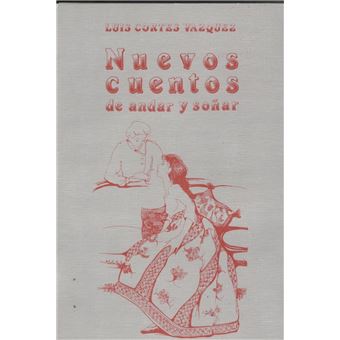 Nuevos Cuentos De Andar Y Soñar - 1