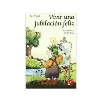 Vivir una jubilación feliz - 1