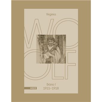 Os Diários de Virginia Woolf: Diário 1 (1915-1918) - 1