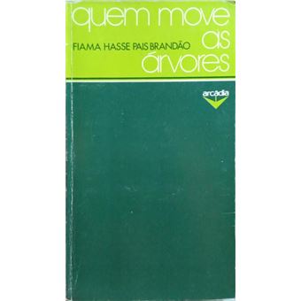 Quem move as árvores. - 1