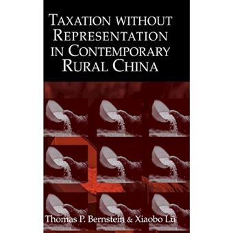 Taxation without Representation in Contemporary Rural China - Hardback - 2003 - 1