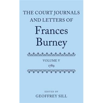 The Court Journals And Letters Of Frances Burney Volume V 1789 5 Court Journals And Letters Of Frances Burney 1786  1791 - 1