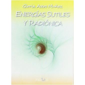 Energías Sutiles Y Radiónica - 1