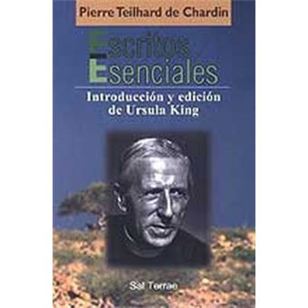 Escritos Esenciales De Pierre Teilhard De Chardin - 1